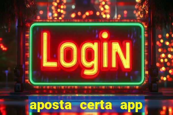 aposta certa app jogo do bicho